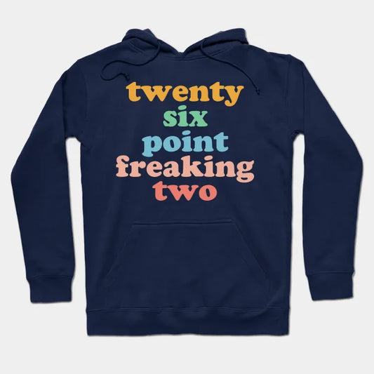 Twenty Six Point Freaking Two Marathon Runner Marathoner Hoodie