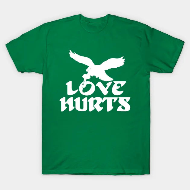Love Hurts Philadelphia Eagles T-Shirt