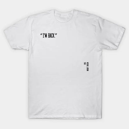 Michael Jordan I'M Back Quote T-Shirt