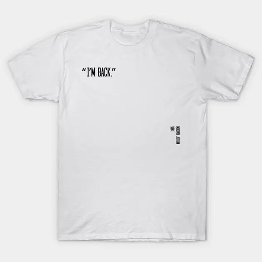 Michael Jordan I'M Back Quote T-Shirt