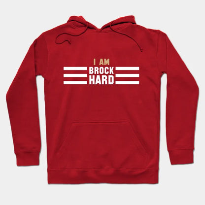 Brock Hard Hoodie