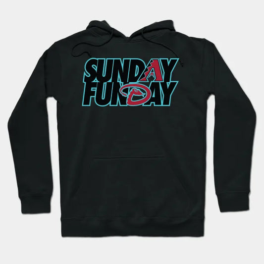 Sunday Funday With Dbacks 4 Hoodie