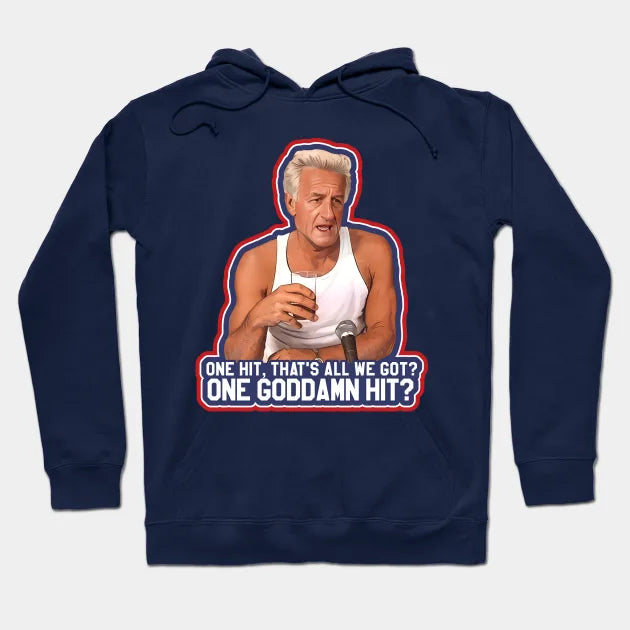 Harry Doyle (Bob Uecker) One Goddamn Hit? Hoodie