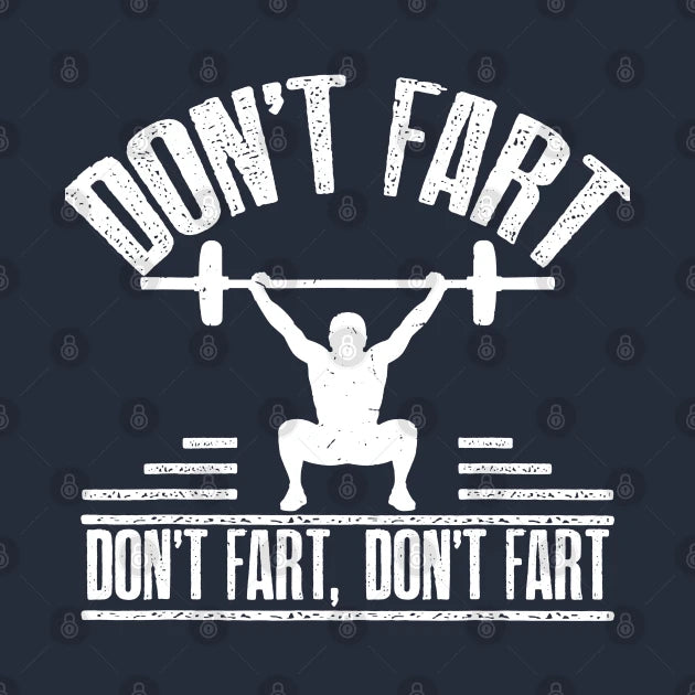 Don'T Fart Funny Fitness Gym Workout Hoodie