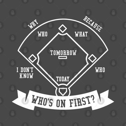 Who'S On First T-Shirt