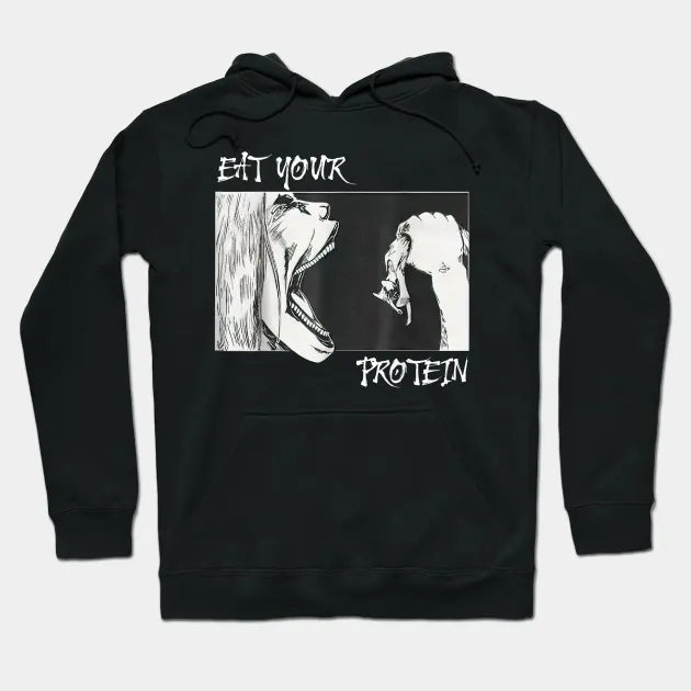 Eat Your Protein, Anime Gym, Pump, Bodybuilding, Fitness Hoodie