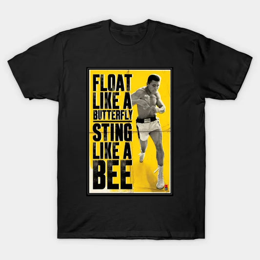 Float Like A Butterfly Sting Like A Bee Muhammad Ali T-Shirt