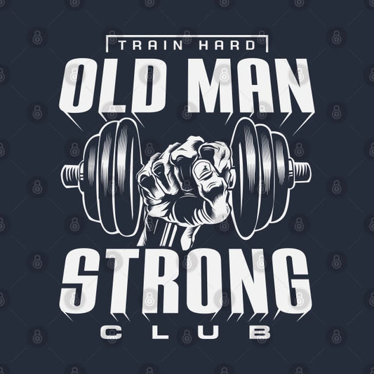 Old Man Strong T-Shirt 2.0 T-Shirt