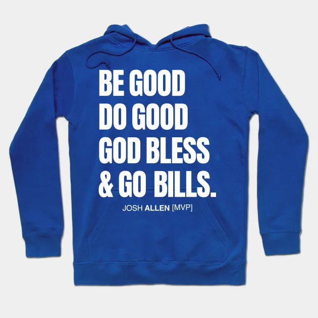 Be Good Do Good Josh Allen Mvp Hoodie