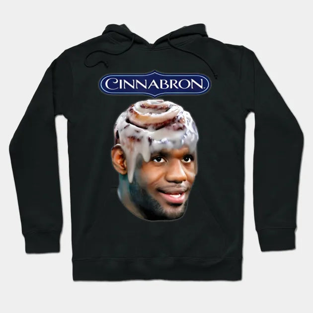 Cinnabron Lebron James Meme Hoodie