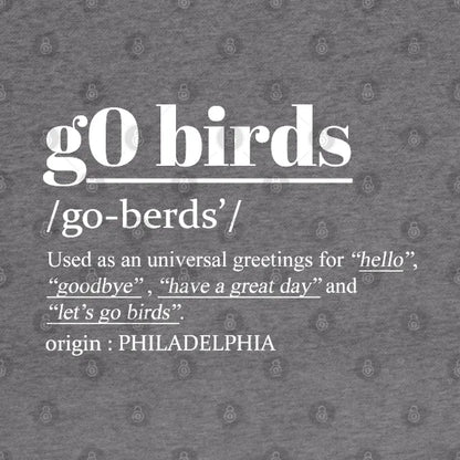 G0 Birds Phrase-Philadelphia Hoodie