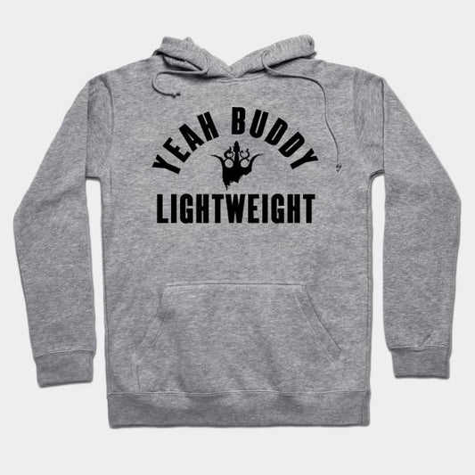 Yeah Buddy Light Weight Hoodie