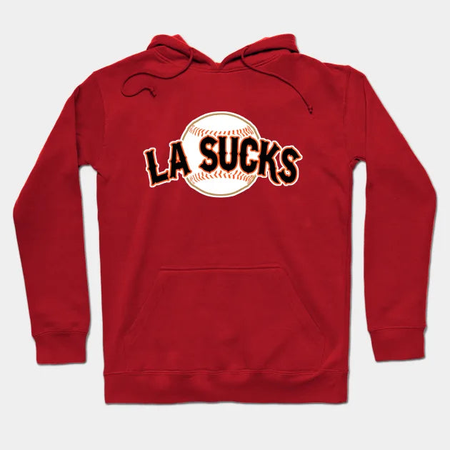 La Sucks Hoodie