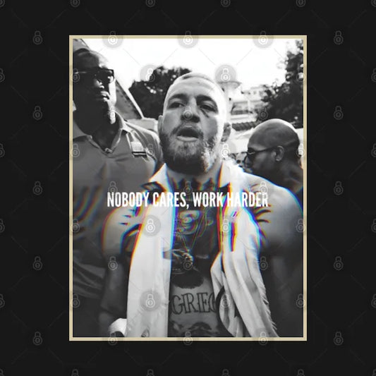 Conor Mcgregor 'Nobody Cares, Work Harder' Hoodie