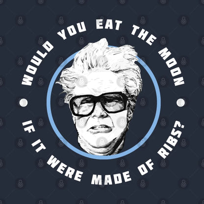 Would You Eat The Moon If It Were Made Of Ribs - Harry Caray Will Ferrell Hoodie