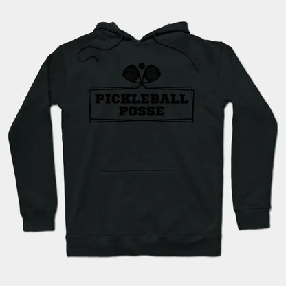 Pickleball Posse Funny Pickleball Quote For Pickleball Lovers Hoodie