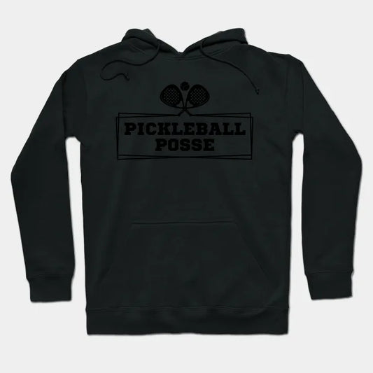 Pickleball Posse Funny Pickleball Quote For Pickleball Lovers Hoodie