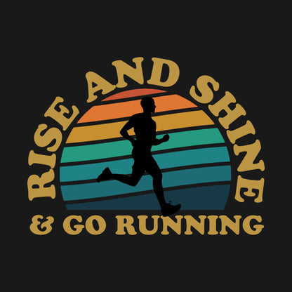 Rise And Shine & Go Running Male Runner Hoodie