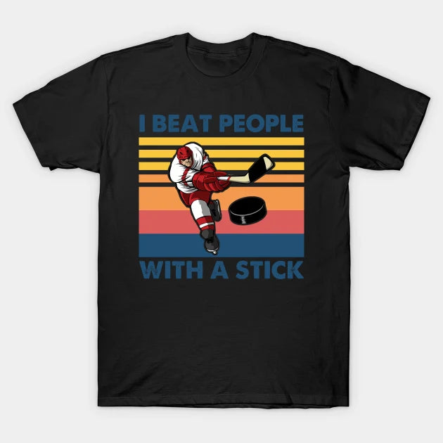 Vintage I Beat People With A Stick Hockey T-Shirt