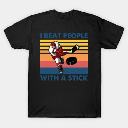 Vintage I Beat People With A Stick Hockey T-Shirt