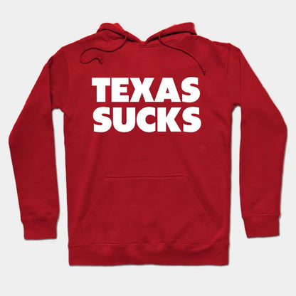 Texas Sucks - Oklahoma College Gameday Rivals Hoodie