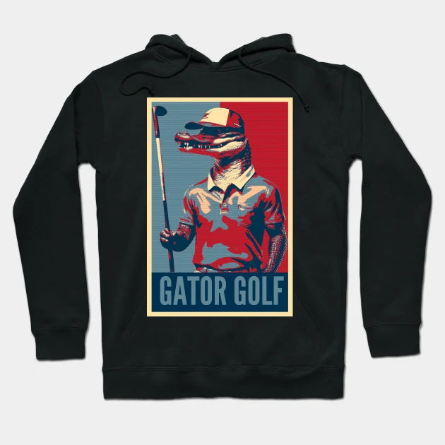 Gator Golf Funny Alligator Golf Player Hope Hoodie