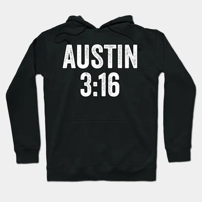Austin 3:16 Stone Cold - Text Style White Font Hoodie