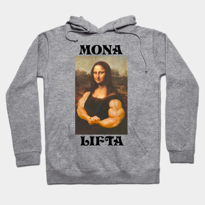 Mona Lifta Strong Mona Lisa Gym Meme Hoodie