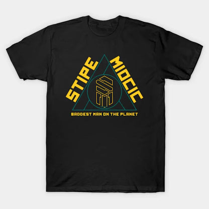 Stipe Miocic Baddest Man On The Planet T-Shirt