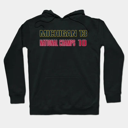 Michigan 13 National Champs 10 Hoodie