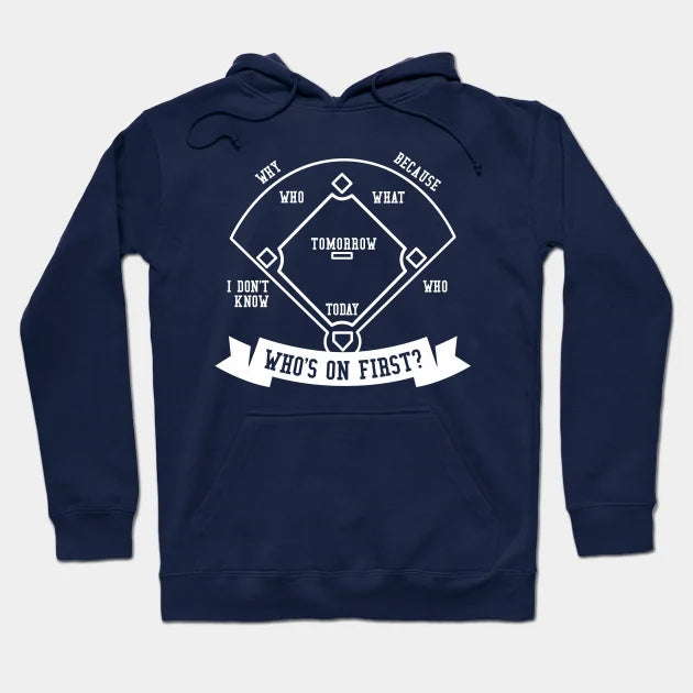 Who'S On First Hoodie