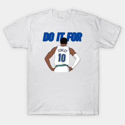 Do It For Conley T-Shirt