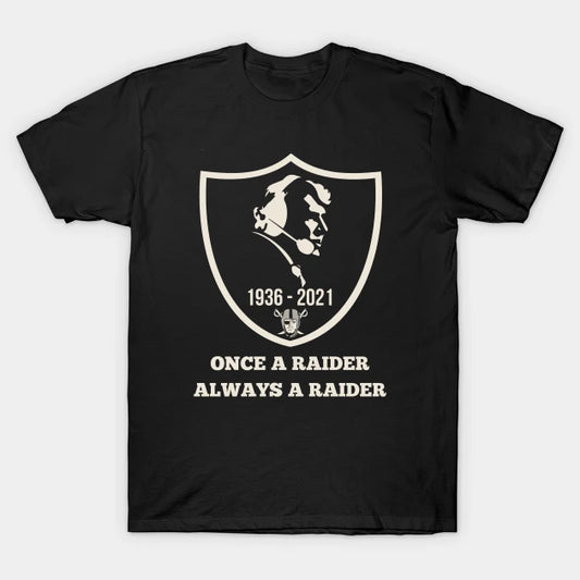 Once A Raider Always Raider T-Shirt