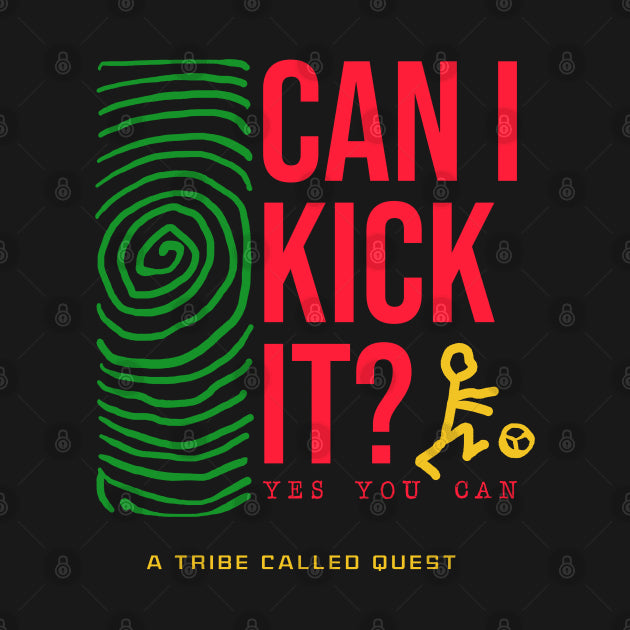 Can I Kick It T-Shirt