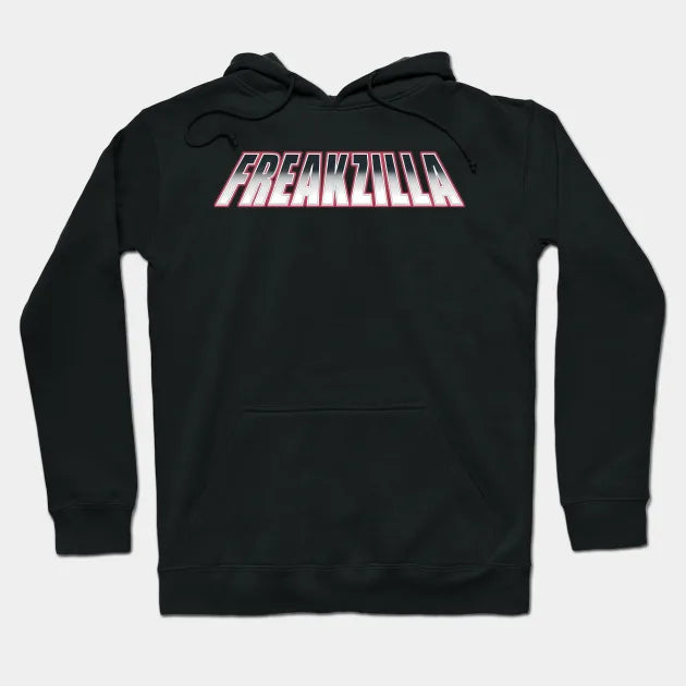 Freakzilla Hoodie