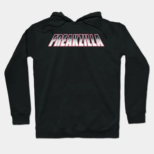 Freakzilla Hoodie