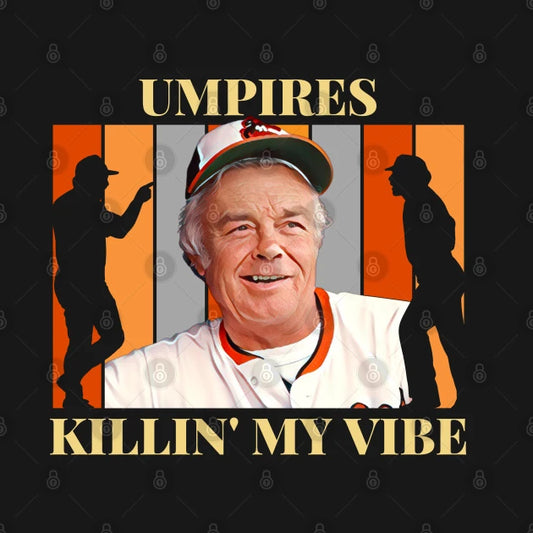 Umpires Killin' My Vibe Hoodie